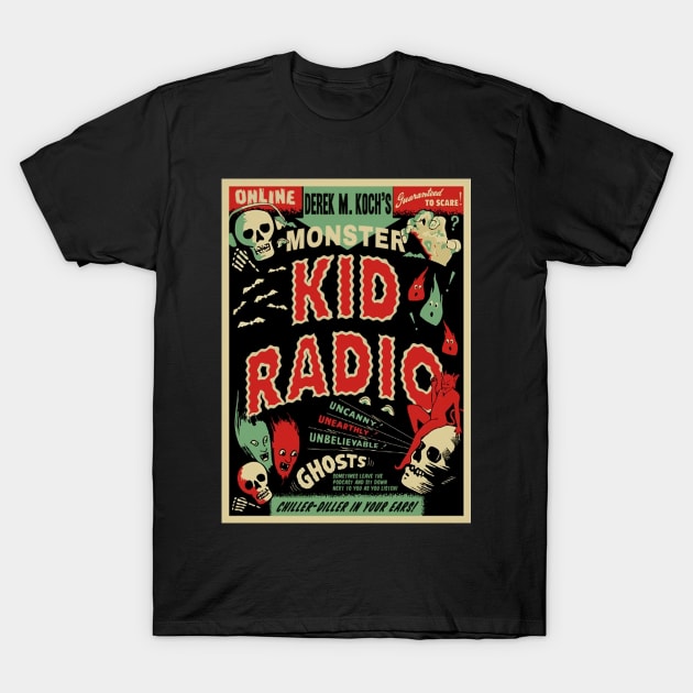 Monster Kid Radio is a Spook Show T-Shirt by MonsterKidRadio